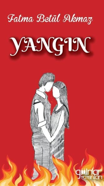 Yangın / Fatma Betül Akmaz