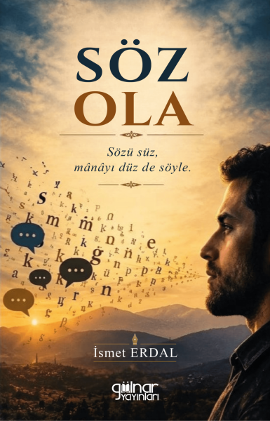 Söz Ola / İsmet Erdal